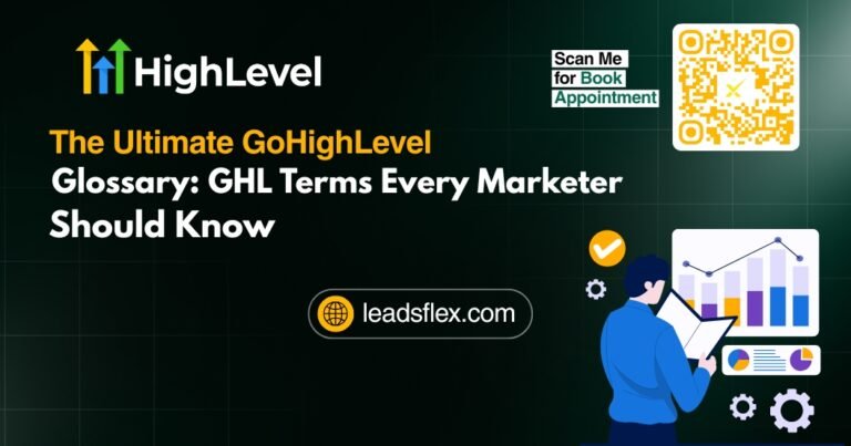 The Ultimate GoHighLevel Glossary GHL Terms Every Marketer Should Know