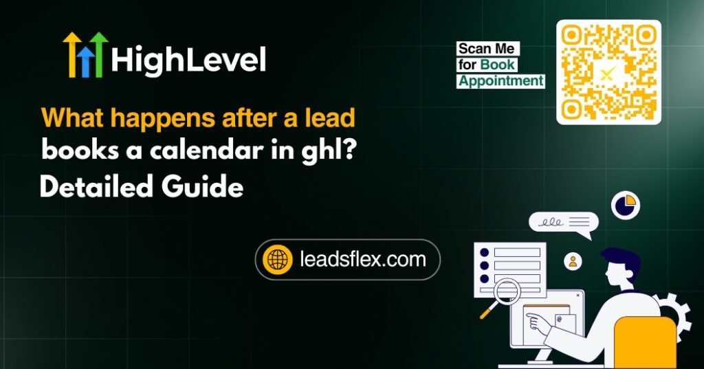 What happens after a lead books a calendar in ghl Detailed Guide